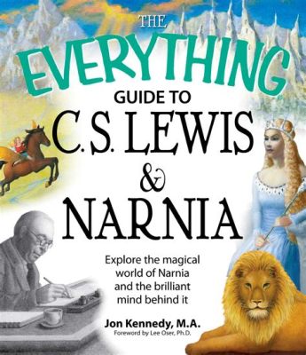 How Many Narnia Books: An Insight into the Enchanted World of C.S. Lewis