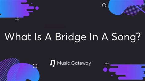 What Is a Music Bridge: Exploring Its Essence and Importance in Music Compositions